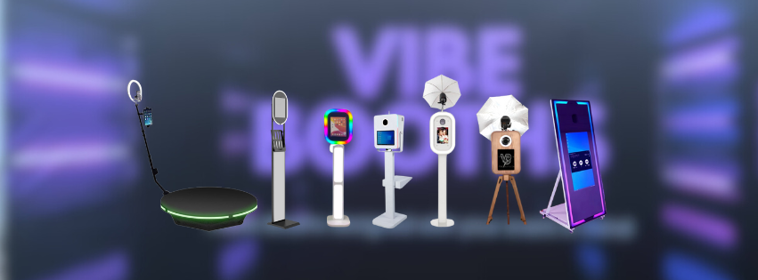 VIBE PHOTO BOOTH
– VIBE BOOTHS